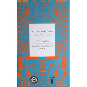 Portada del libro NUEVA HISTORIA ECONOMICA DE COLOMBIA Autor KALMANOVITZ, SALOMON