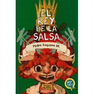 Portada del libro EL REY DE LA SALSA Autor BAQUERO, PEDRO