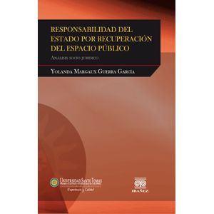 Portada del libro RESPONSABILIDAD DEL ESTADO POR RECUPERACION DEL ESPACIO PUBLICO Autor GUERRA GARCIA, YOLANDA MARGAUX