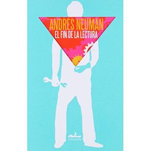Portada del libro FIN DE LA LECTURA, EL Autor NEUMAN, ANDRES
