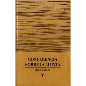Portada del libro CONFERENCIA SOBRE LA LLUVIA Autor VILLORO, JUAN