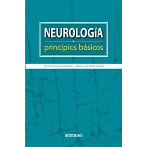 Portada del libro NEUROLOGIA   PRINCIPIOS BASICOS Autor VERGARA EDWARDS, FERNANDO
