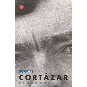 Portada del libro CUENTOS COMPLETOS 2 CORTAZAR Autor CORTAZAR, JULIO