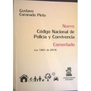 Portada del libro CODIGO NACIONAL DE POLICIA Y CONVIVENCIA COMENTADO Autor CORONADO PINTO, GUSTAVO