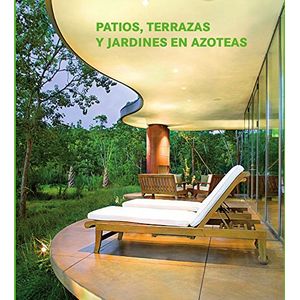 Portada del libro PATIOS TERRAZAS Y JARDINES EN AZOTEAS Autor ORTUÑO VELILLA, ALEIX