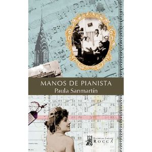 Portada del libro MANOS DE PIANISTA Autor SANMARTIN, PAULA