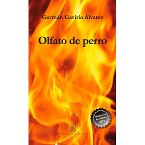 Portada del libro OLFATO DE PERRO Autor GAVIRIA ALVAREZ, GERMAN