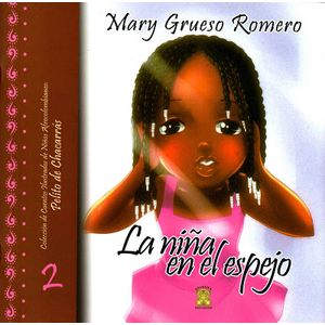 Portada del libro LA NIÑA EN EL ESPEJO 2 Autor GRUESO ROMERO, MARY