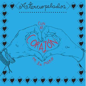 Portada del libro ATERCIOPELADOS CON EL CORAZON EN LA MANO Autor ECHEVERRI, ANDREA Y OTRO