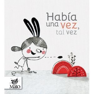 Portada del libro HABIA UNA VEZ TAL VEZ Autor BOSSIO, PAULA