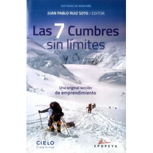 Portada del libro 7 CUMBRES SIN LIMITES, LAS Autor RUIZ SOTO, JUAN PABLO EDITOR