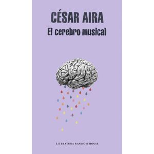 Portada del libro EL CEREBRO MUSICAL Autor AIRA, CESAR