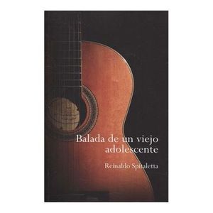 Portada del libro BALADA DE UN VIEJO ADOLESCENTE Autor SPITALETTA