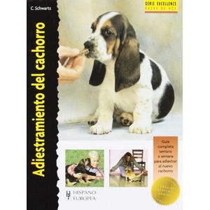 Portada del libro ADIESTRAMIENTO DEL CACHORRO (EXCELLENCE) (T.D) Autor SCHWARTZ, CHARLOTTE