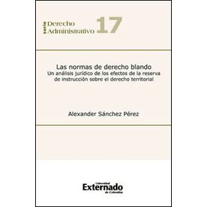 Portada del libro LAS NORMAS DE DERECHO BLANDO Autor SANCHEZ PEREZ, ALEXANDER
