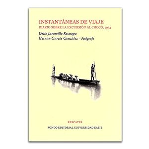 Portada del libro INSTANTANEAS DE VIAJE Autor JARAMILLO RESTREPO, DELIO