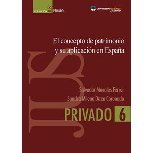 Portada del libro EL CONCEPTO DE PATRIMONIO Y SU APLICACION EN ESPAÑA Autor MORALES FERRER, SALVADOR Y OTRO