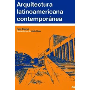 Portada del libro ARQUITECTURA LATINOAMERICA CONTEMPORANEA Autor SEGAWA, HUGO