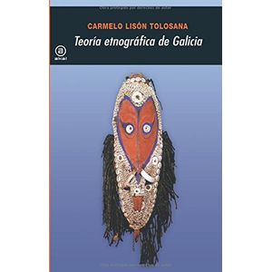 Portada del libro TEORIA ETNOGRAFIA DE GALICIA Autor LISON TOLOSANA, CARMELO