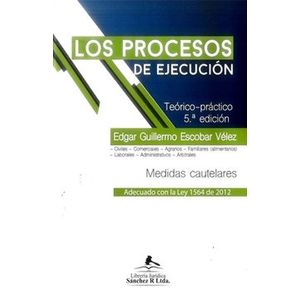 Portada del libro LOS PROCESOS DE EJECUCION Autor ESCOBAR VELEZ, EDGAR GUILLERMO