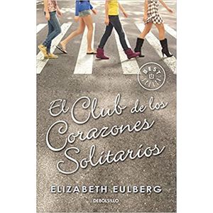 Portada del libro EL CLUB DE LOS CORAZONES SOLITARIOS Autor EULBERG, ELIZABETH
