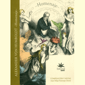 Portada del libro ALEXANDER VON HUMBOLDT HOMENAJE Autor RESTREPO DAVID, JUAN FELIPE
