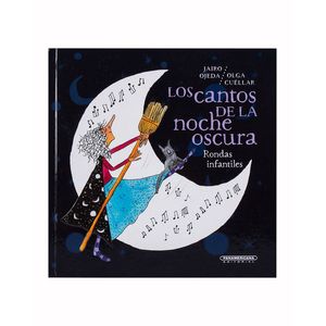 Portada del libro LOS CANTOS DE LA NOCHE OSCURA Autor OJEDA, JAIRO Y OTRO