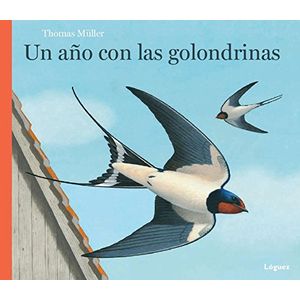 Portada del libro UN AÑO CON LAS GOLONDRINAS Autor MULLER, THOMAS