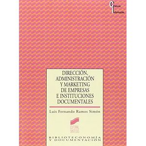 Portada del libro DIRECCION, ADMINISTRACION Y MARKETING DE EMPRESAS E INSTITUC Autor RAMOS SIMON, LUIS FERNANDO