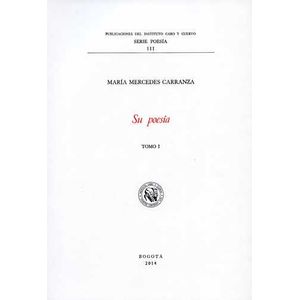 Portada del libro MARIA MERCEDES CARRANZA SU POESIA 2TOMOS Autor CARRANZA, MARIA MERCEDES