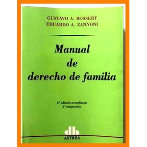 Portada del libro MANUAL DE DERECHO DE FAMILIA Autor BOSSERT, GUSTAVO Y OTRO