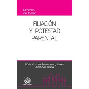 Portada del libro FILIACION Y POTESTAD PARENTAL Autor GETE ALONSO Y CALERA, MARIA DE
