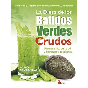Portada del libro LA DIETA DE LOS BATIDOS VERDES CRUDOS Autor VILANOVA, CARLOS DE