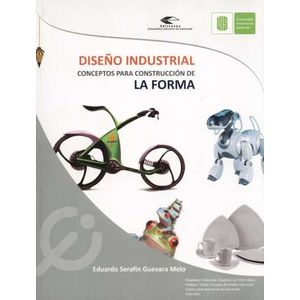 Portada del libro DISEÑO INDUSTRIAL Autor GUEVARA MELO, EDUARDO SERAFIN