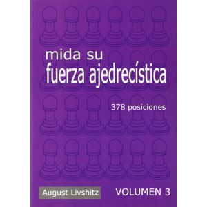 Portada del libro MIDA SU FUERZA AJEDRECISTICA VOLUMEN 3 Autor LIVSHITZ, AUGUST
