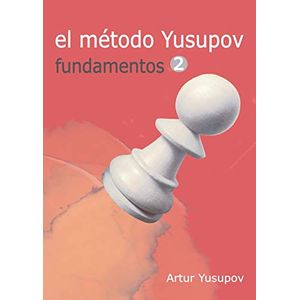 Portada del libro METODO YUSUPOV FUNDAMENTOS 2, EL Autor YUSUPOV, ARTUR