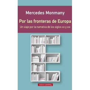 Portada del libro POR LAS FRONTERAS DE EUROPA Autor MONMANY, MERCEDES