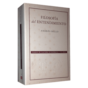 Portada del libro FILOSOFIA DEL ENTENDIMIENTO Autor BELLO, ANDRES