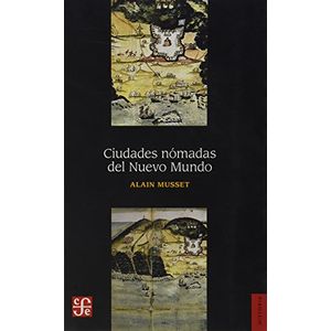 Portada del libro CIUDADES NOMADAS DEL NUEVO MUNDO Autor MUSSET, ALFRED DE