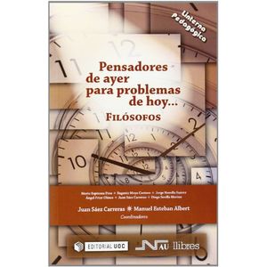 Portada del libro PENSADORES DE AYER PARA PROBLEMAS DE HOY FILOSOFOS Autor SAEZ CARRERAS, JUAN Y OTRO