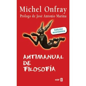 Portada del libro ANTIMANUAL DE FILOSOFIA Autor ONFRAY, MICHEL