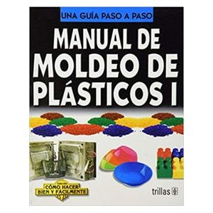 Portada del libro MANUAL DE MOLDEO DE PLASTICOS 2 Autor LESUR, LUIS