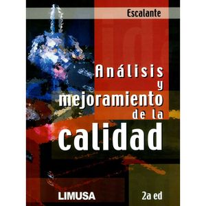 Portada del libro ANALISIS Y MEJORAMIENTO DE LA CALIDAD Autor ESCALANTE VASQUEZ, EDGARDO