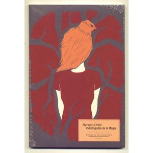 Portada del libro INDISTINGUIBLE DE LA MAGIA Autor ORTIZ, HERNAN