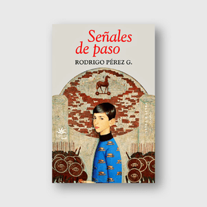 Portada del libro SEÑALES DE PASO Autor PEREZ, RODRIGO
