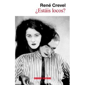 Portada del libro ESTAIS LOCOS Autor CREVEL, RENE