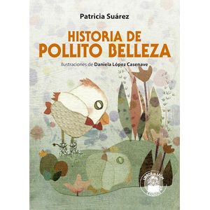 Portada del libro HISTORIA DE POLLITO BELLEZA Autor SUAREZ, PATRICIA