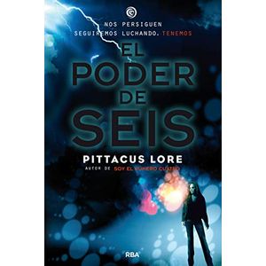 Portada del libro EL PODER DE SEIS Autor LORE, PITTACUS