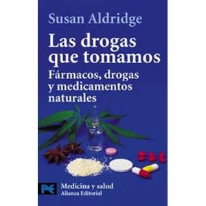 Portada del libro DROGAS QUE TOMAMOS, LAS Autor ALDRIDGE, SUSAN