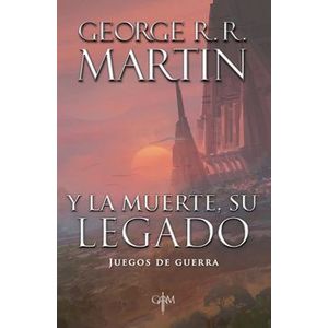 Portada del libro Y LA MUERTE Y SU LEGADO Autor MARTIN, GEORGE R